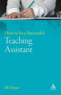 Jill Morgan — How to Be a Successful Teaching Assistant