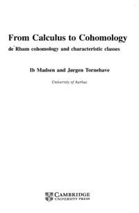 Ib Henning Madsen, Jørgen Tornehave — From calculus to cohomology: de Rham cohomology and characteristic classes