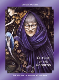 Doreen Valiente — Charge of the Goddess: The Mother of Modern Witchcraft