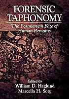 William D Haglund; Marcella H Sorg — Forensic taphonomy : the postmortem fate of human remains
