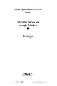 Kaushik Basu — Collected Papers in Theoretical Economics 2: Rationality, Games and Strategic Behaviour
