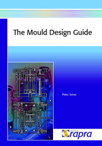 Jones, Peter — Mould Design Guide