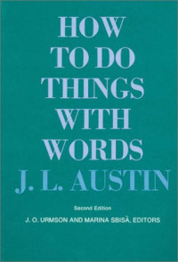 J. L. Austin — How to Do Things with Words (The William James Lectures)