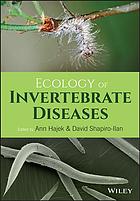 Hajek, Ann E.; Shapiro-Ilan, David I — Ecology of invertebrate diseases