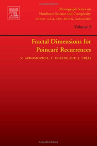 Valentin Afraimovich, Edgardo Ugalde, Jesus Urias — Fractal Dimensions for Poincare Recurrences