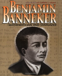 Rose Blue — Benjamin Banneker : Mathematician and Stargazer