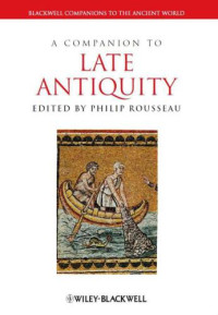 Raithel, Jutta;Rousseau, Philip — A Companion to Late Antiquity