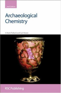 Mark A. Pollard, Carl Heron — Archaeological Chemistry
