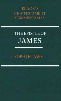 Sophie Laws — Commentary on the Epistle of James (BNTC HNTC)