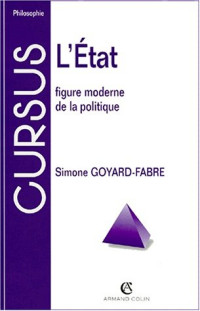 Simone Goyard-Fabre — L'etat figure moderne de la politique