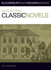 Nick Rennison — 100 Must-Read Classic Novels