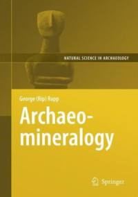 George Rapp (auth.) — Archaeomineralogy