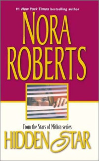 Nora Roberts — Hidden Star (Stars of Mithra, Book 1)