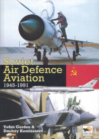 Yefim Gordon, Dmitry Komissarov — Soviet Air Defence Aviation 1945-1991
