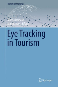 Mattia Rainoldi, Mario Jooss — Eye Tracking in Tourism