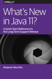 Benjamin Muschko — What’s New in Java 11?