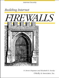 Elizabeth D. Zwicky, Simon Cooper, D. Brent Chapman — Building Internet Firewalls: Internet and Web security