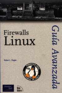 Robert J. Ziegler — Guia Avanzada Firewalls Linux