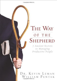 Kevin Leman, William Pentak — The Way of the Shepherd