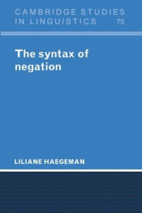 Liliane Haegeman — The Syntax of Negation