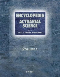 Jozef Teugels, Bjørn Sundt — Encyclopedia of Actuarial Science