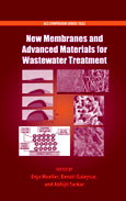 Anja Mueller, Benoit Guieysse, and Abhijit Sarkar (Eds.) — New Membranes and Advanced Materials for Wastewater Treatment