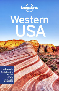 Anthony Ham, Amy C Balfour, Robert Balkovich, Greg Benchwick, Andrew Bender, Alison Bing, Celeste Brash, Michael Grosberg, Ashley Harrell, John Hecht, Adam Karlin, MaSovaida Morgan, Becky Ohlsen, Christopher Pitts, Andrea Schulte-Peevers, Stephanie d'Arc  — Lonely Planet Western USA 6 (Travel Guide)