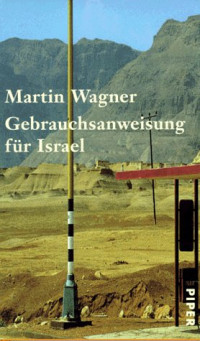 Martin Wagner — Gebrauchsanweisung fur Israel