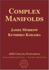 James Morrow, Kunihiko Kodaira — Complex Manifolds