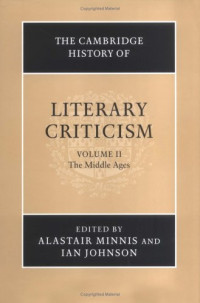 Alastair Minnis, Ian Johnson — The Cambridge History of Literary Criticism, Vol. 2: The Middle Ages