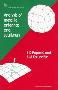 Branko D. Popovic, Branko M. Kolundzija — Analysis of Metallic Antennas and Scatters
