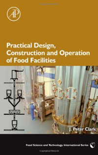 J. Peter Clark — Practical Design, Construction and Operation of Food Facilities