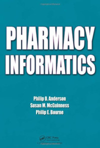 Philip O. Anderson, Susan M. McGuinness, Philip E. Bourne — Pharmacy Informatics