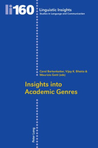 Carol Berkenkotter (editor), Vijay K. Bhatia (editor), Maurizio Gotti (editor) — Insights into Academic Genres