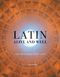 P. L. Chambers — Latin Alive and Well: An Introductory Text