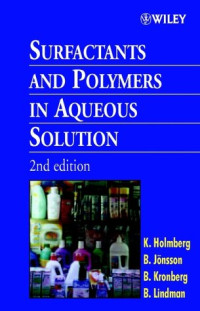 Krister Holmberg, Bo Jönsson, Bengt Kronberg, Björn Lindman — Surfactants and polymers in aqueous solution
