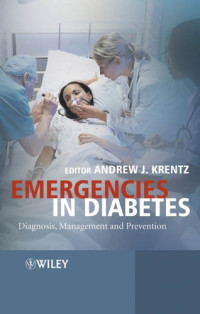Krentz, Andrew J. — Emergencies in Diabetes: Diagnosis, Management and Prevention