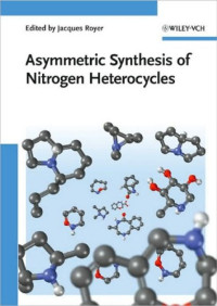 Jacques Royer — Asymmetric Synthesis of Nitrogen Heterocycles
