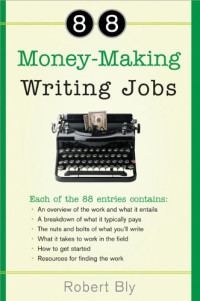 Robert Bly — 88 Money-Making Writing Jobs