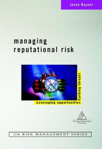 Jenny Rayner — Managing Reputational Risk: Curbing Threats, Leveraging Opportunities