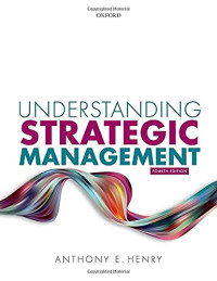 Anthony E. Henry — Understanding Strategic Management