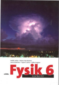Heikki Lehto, Raimo Havukainen, Janna Leskinen, Tapani Luoma, Folke Jungner — Fysik 6: Elektricitet