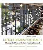 Cynthia A. Leibrock, Debra D. Harris — Design Details for Health: making the most of design’s healing potential, 2e