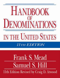Frank S. Mead, Samuel S. Hill — Handbook of Denominations in the United States
