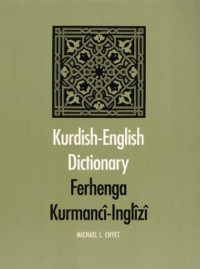 Dr. Michael L. Chyet, Michael L. Chyet — Kurdish-English Dictionary: Ferhenga Kurmanci-Inglizi
