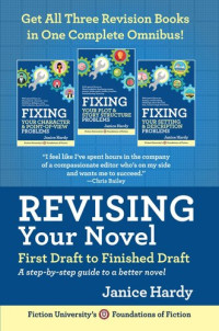 Janice Hardy — Revising your novel - complete series