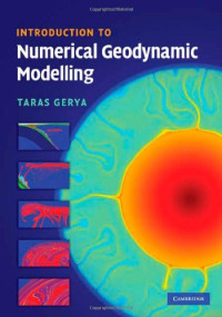 Taras Gerya — Introduction to Numerical Geodynamic Modelling