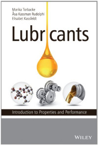 Marika Torbacke, sa Kassman Rudolphi, Elisabet Kassfeldt — Lubricants: Introduction to Properties and Performance