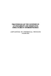 Ilya Prigogine, Stuart Alan Rice — Proceedings of the Conference on Instability and Dissipative Structures in Hydrodynamics