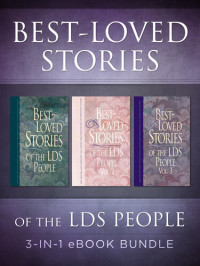 Jay A. Parry; Jack Lyon; Linda Gundry — Best-Loved Stories, Volumes 1-3